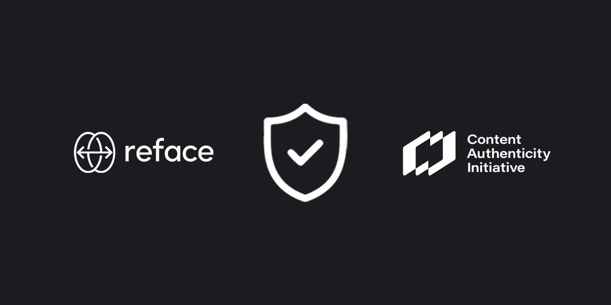 Reface joins the Content Authenticity Initiative 🤝
